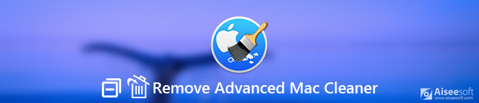 删除Advanced Mac Cleaner