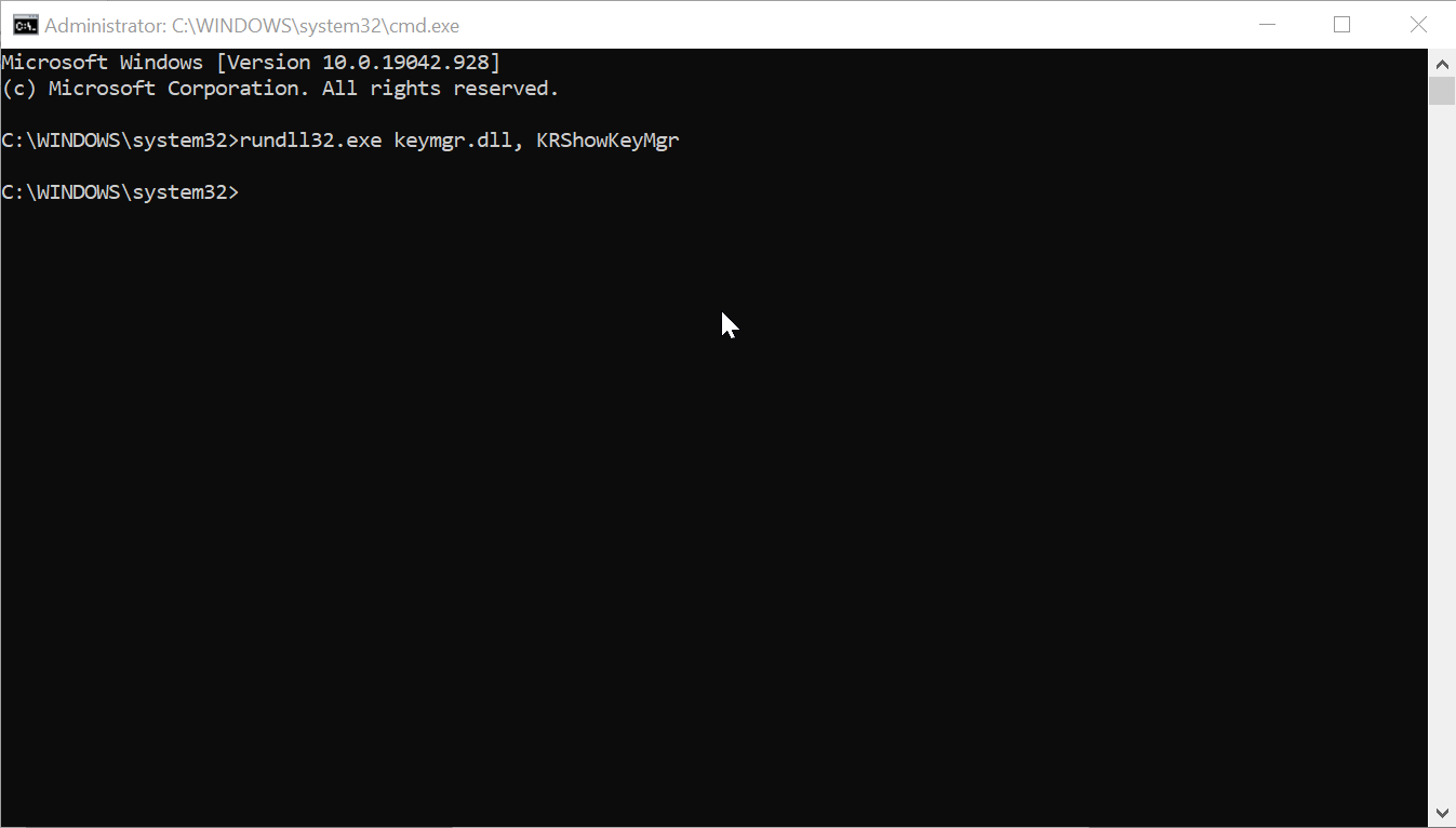 Run the rundll32.exe keymgr.dll, KRShowKeyMgr command
