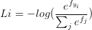 \displaystyle Li=-log(\frac{e^{f_{y_i}}}{\sum_je^{f_j}})