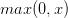 max(0,x)