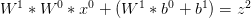 W^1*W^0*x^0+(W^1*b^0+b^1)=z^2