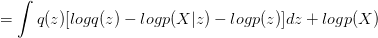 =\int{q(z)[log q(z) - log p(X|z) - log p(z)]}dz + log p(X)